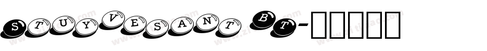 Stuyvesant BT字体转换